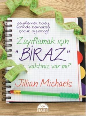 Zayıflamak İçin Biraz Vaktiniz Var mı? Jillian Michaels