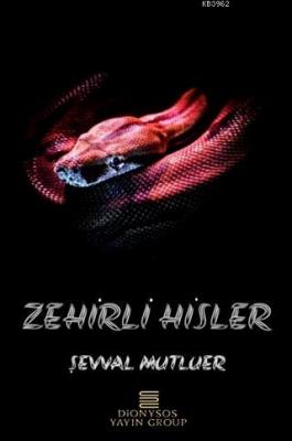 Zehirli Hisler Şevval Mutluer