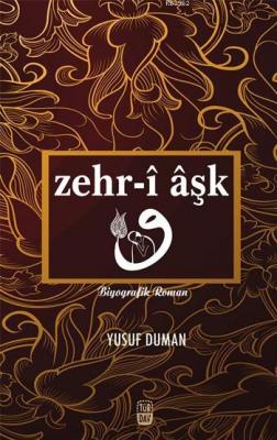 Zehr-î Âşk Yusuf Duman