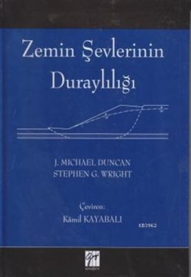 Zemin Şevlerinin Duraylılığı J. Michael Duncan