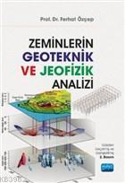 Zeminlerin Geoteknik ve Jeofizik Analizi Ferhat Özçep