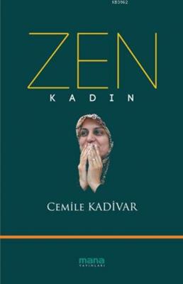 Zen - Kadın Cemile Kadivar