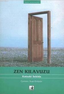 Zen Kılavuzu Katsuki Sekida