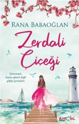 Zerdali Çiçeği Rana Babaoğlan