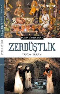 Zerdüştlik Tugay Erkan