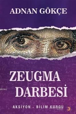 Zeugma Darbesi Adnan Gökçe