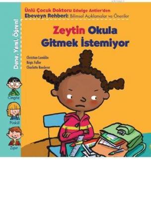 Zeytin Okula Gitmek İstemiyor Christian Lamblin