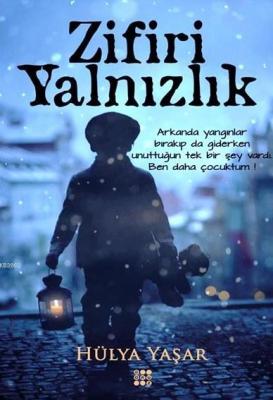 Zifiri Yalnızlık Hülya Yaşar