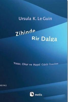 Zihinde Bir Dalga Ursula K. Le Guin