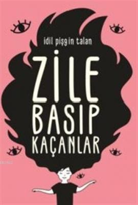 Zile Basıp Kaçanlar İdil Pişgin Talan