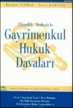 Zilyetlik Nedeniyle Gayrimenkul Hukuk Davaları Burhan Sınmaz