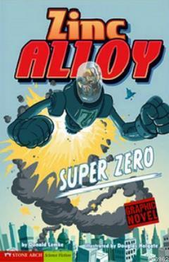 Zinc Alloy - Super Zero Donald Lemke