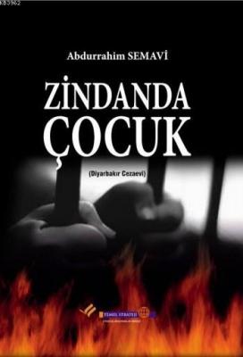 Zindanda Çocuk Abdürrahim Semavi