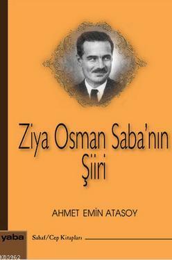 Ziya Osman Saba'nın Şiiri Ahmet Emin Atasoy