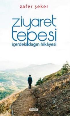 Ziyaret Tepesi Zafer Şeker