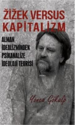 Zizek Versus Kapitalizm Yonca Gökalp