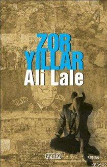 Zor Yıllar Ali Lale