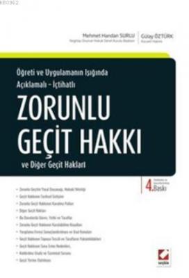 Zorunlu Geçit Hakkı ve Diğer Geçit Hakları Gülay Öztürk Mehmet Handan 