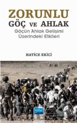 Zorunlu Göç ve Ahlak Hatice Ekici