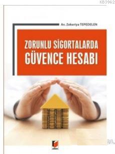 Zorunlu Sigortalarda Güvence Hesabı Zekeriya Tepedelen