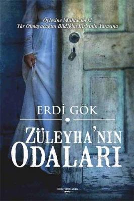 Züleyha'nın Odaları Erdi Gök